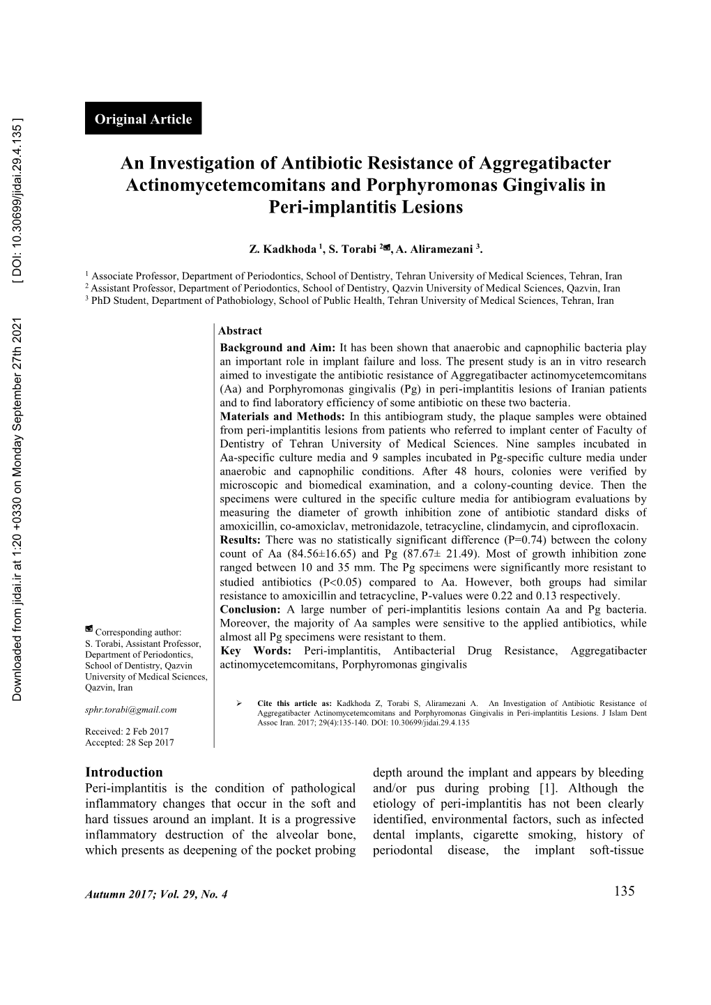 An Investigation of Antibiotic Resistance of Aggregatibacter Actinomycetemcomitans and Porphyromonas Gingivalis in Peri-Implantitis Lesions