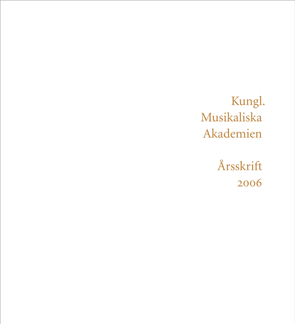 Kungl. Musikaliska Akademien Årsskrift 2006