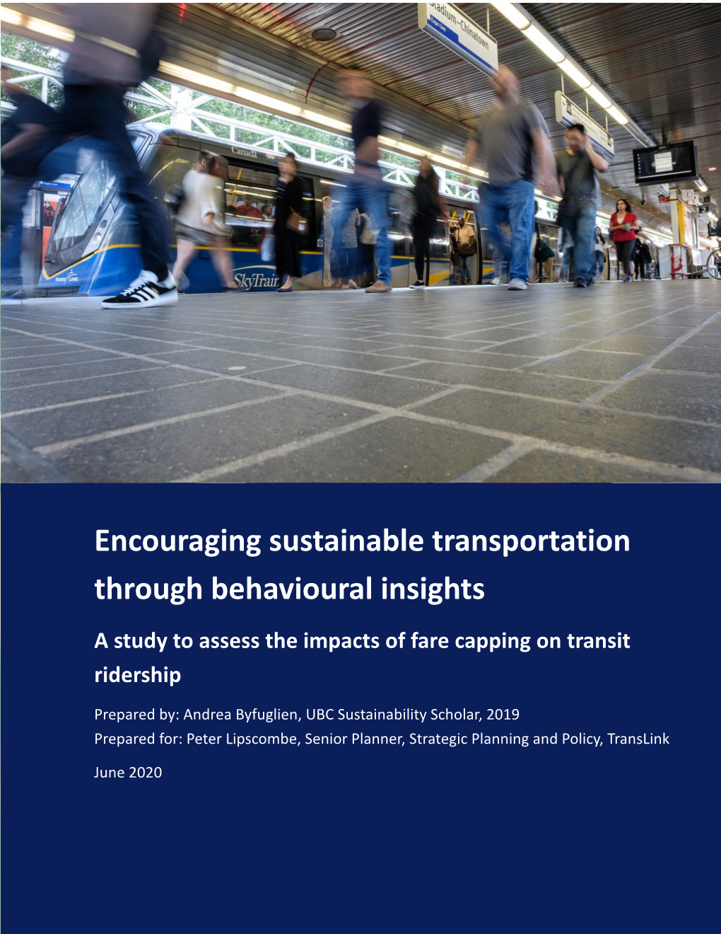 Encouraging Sustainable Transportation Through Behavioural Insights a Study to Assess the Impacts of Fare Capping on Transit Ridership