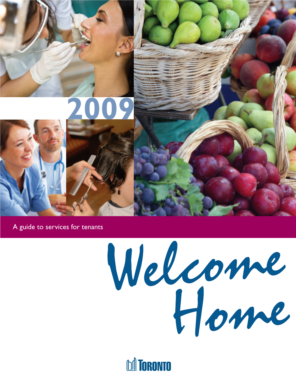 A Guide to Services for Tenants Welcome Home Table of Contents 1