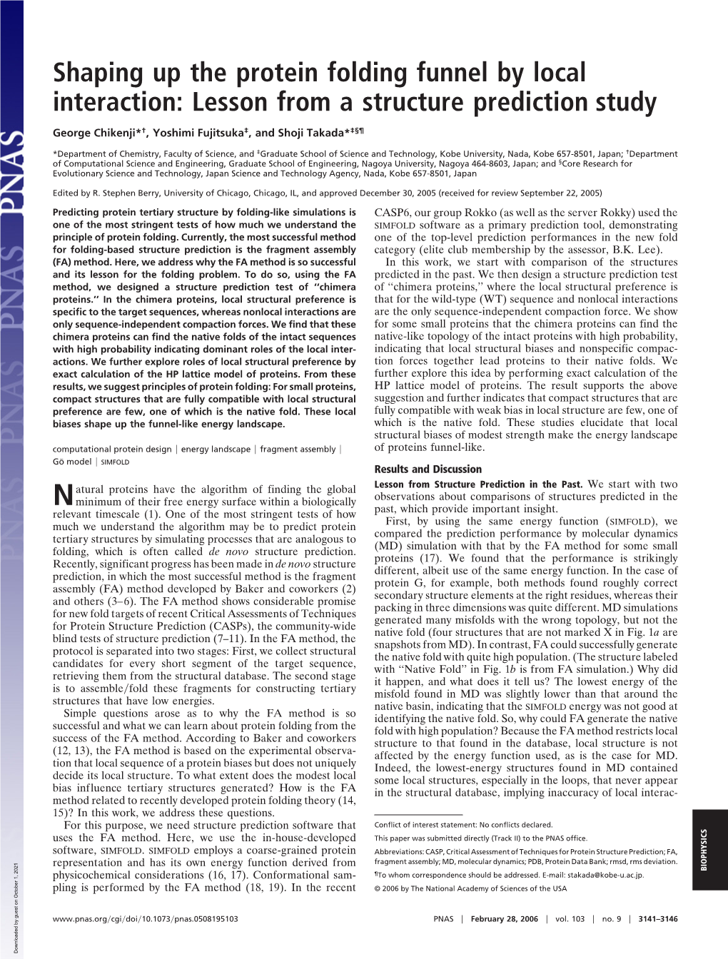 Shaping up the Protein Folding Funnel by Local Interaction: Lesson from a Structure Prediction Study