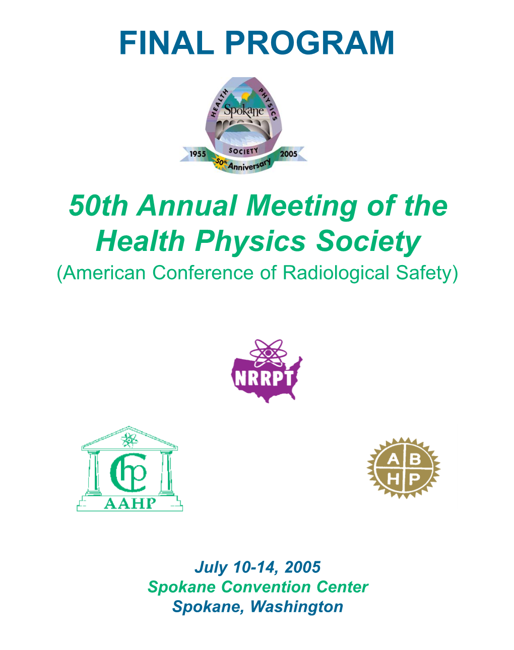 Final Program for the 50Th Annual Meeting of the Health Physics Society