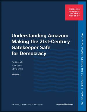 Understanding Amazon: Making the 21St-Century Gatekeeper Safe For