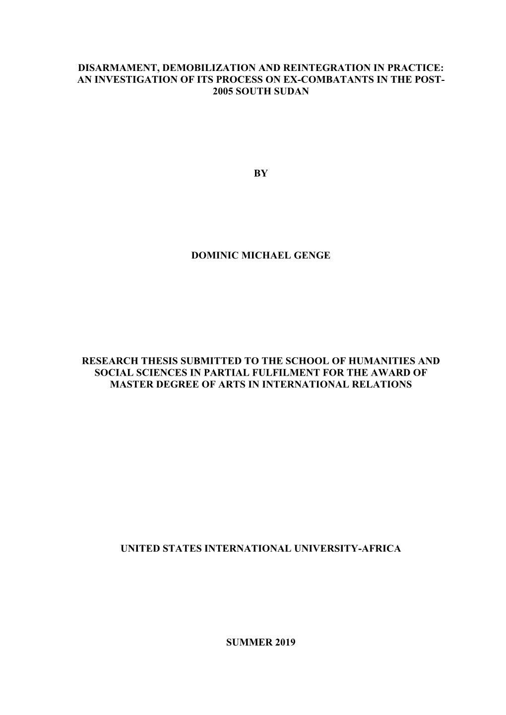 Disarmament, Demobilization and Reintegration in Practice: an Investigation of Its Process on Ex-Combatants in the Post- 2005 South Sudan