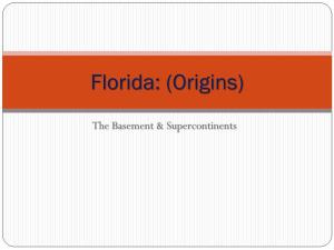 Florida: (Origins)