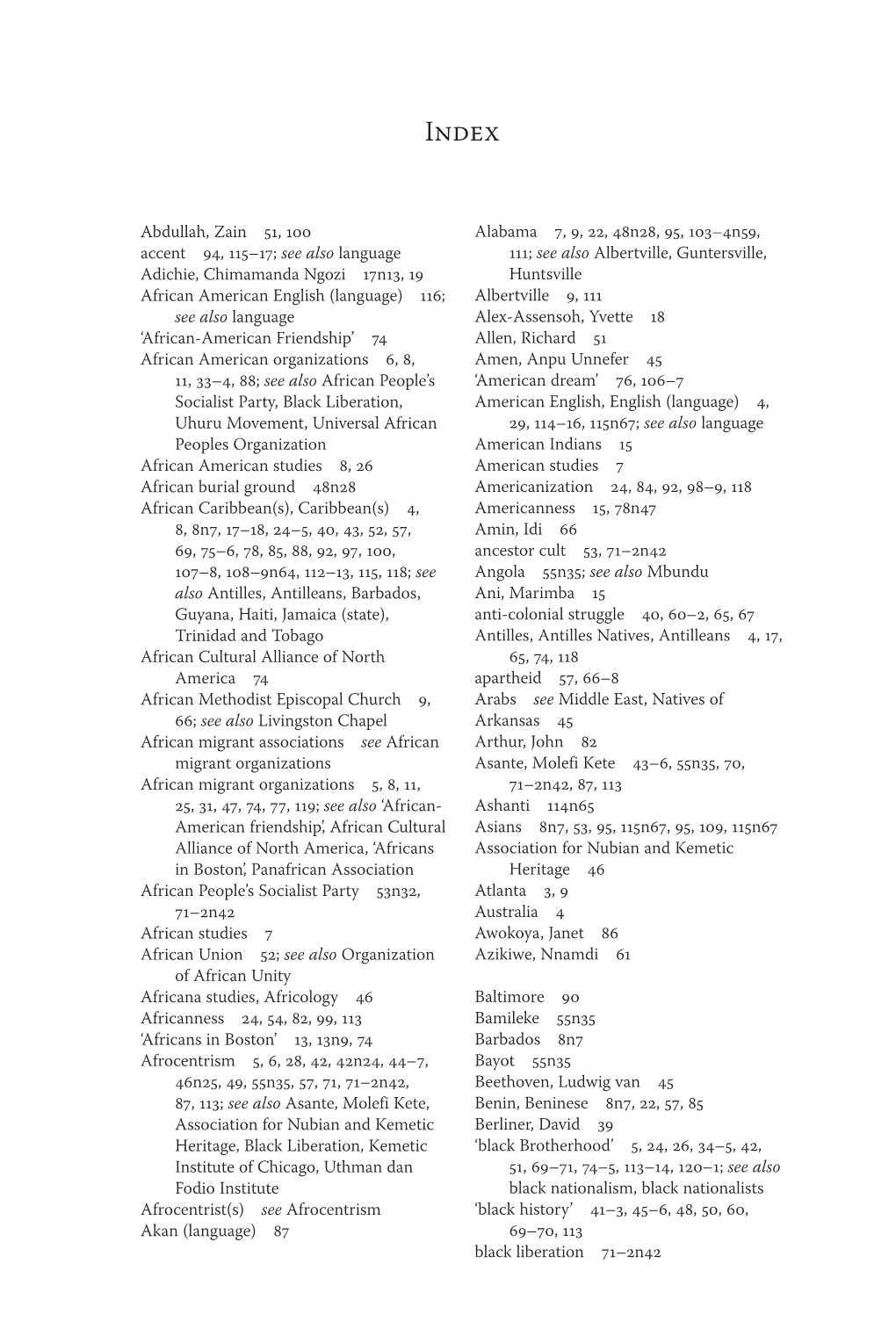 Abdullah, Zain 51, 100 Accent 94, 115–17; See Also Language Adichie, Chimamanda Ngozi 17N13, 19 African American English (Lang