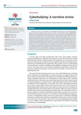 Cyberbullying: a Narrative Review Tiffany Field* ISSN University of Miami/Miller School of Medicine, Fielding Graduate University, Miami, USA 2639-9938