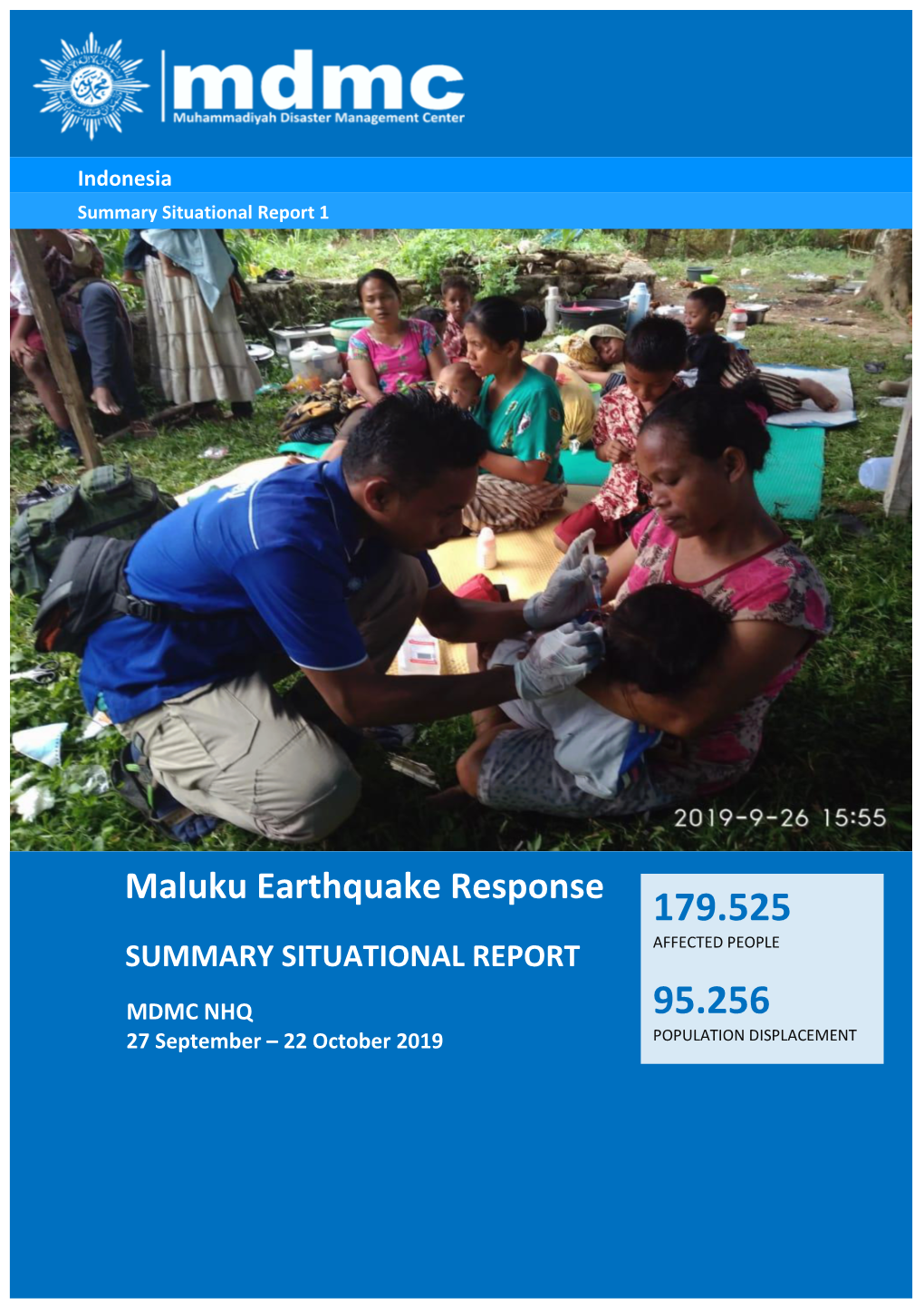 Maluku Earthquake Response 179.525 AFFECTED PEOPLE SUMMARY SITUATIONAL REPORT