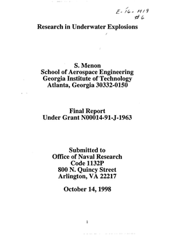 Research in Underwater Explosions S.Menon School of Aerospace Engineering Georgia Institute of Technology Atlanta, Georgia 30332