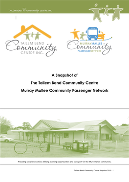 A Snapshot of the Tailem Bend Community Centre Murray Mallee Community Passenger Network