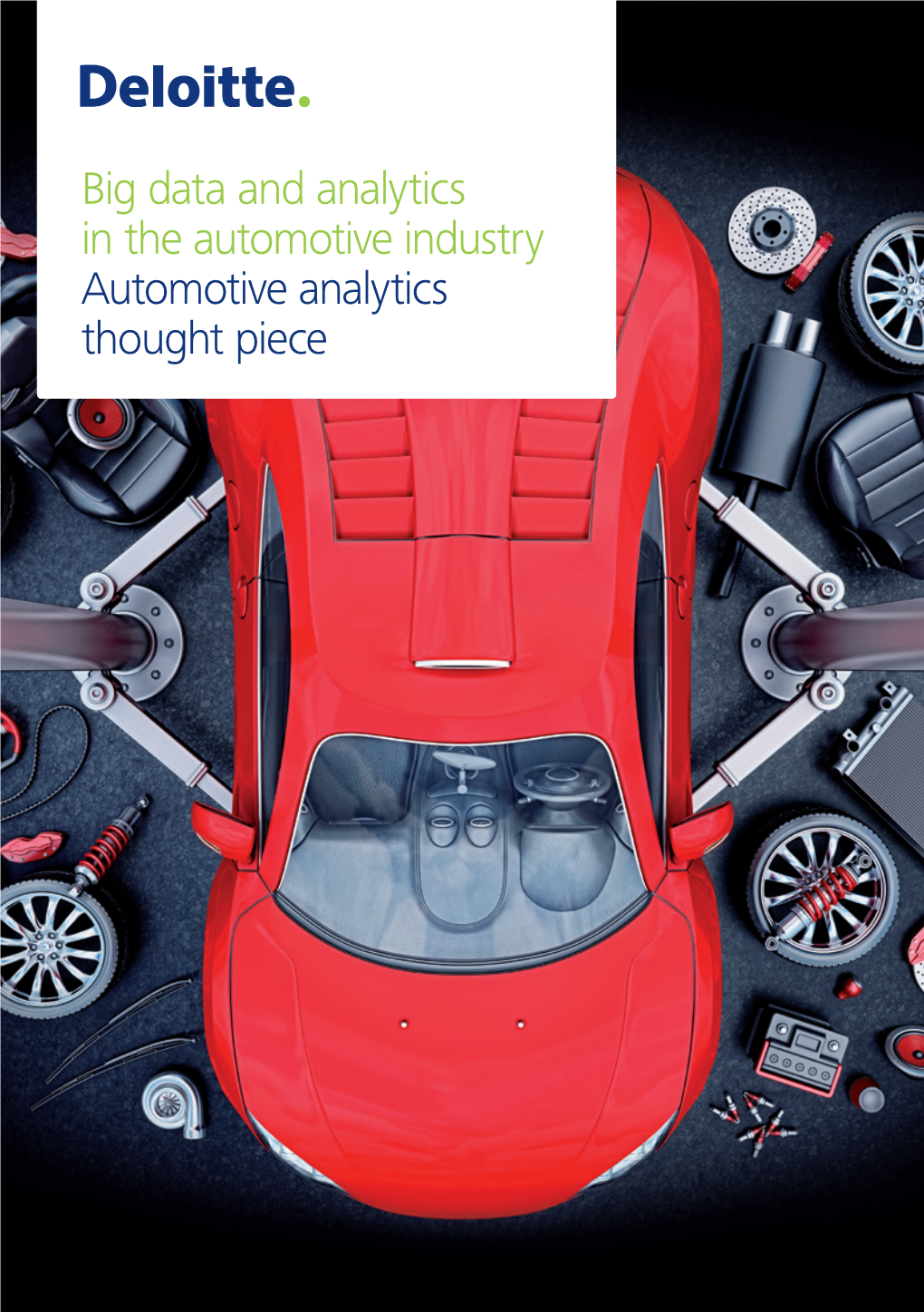 Big Data and Analytics in the Automotive Industry