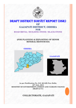 Draft District Survey Report (Dsr) of Gajapati District, Odisha for Road Metal / Building Stone / Black Stone