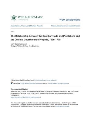 The Relationship Between the Board of Trade and Plantations and the Colonial Government of Virginia, 1696-1775