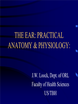 The Ear: Basic Anatomy & Physiology