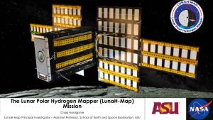 The Lunar Polar Hydrogen Mapper (Lunah-Map) Mission