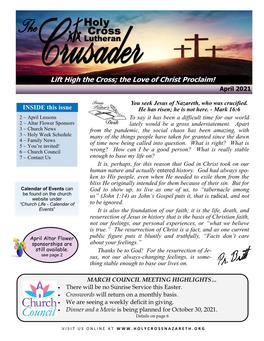 Lift Lift High the Cross; the Love of Christ Proclaim! April 2021 April 2021