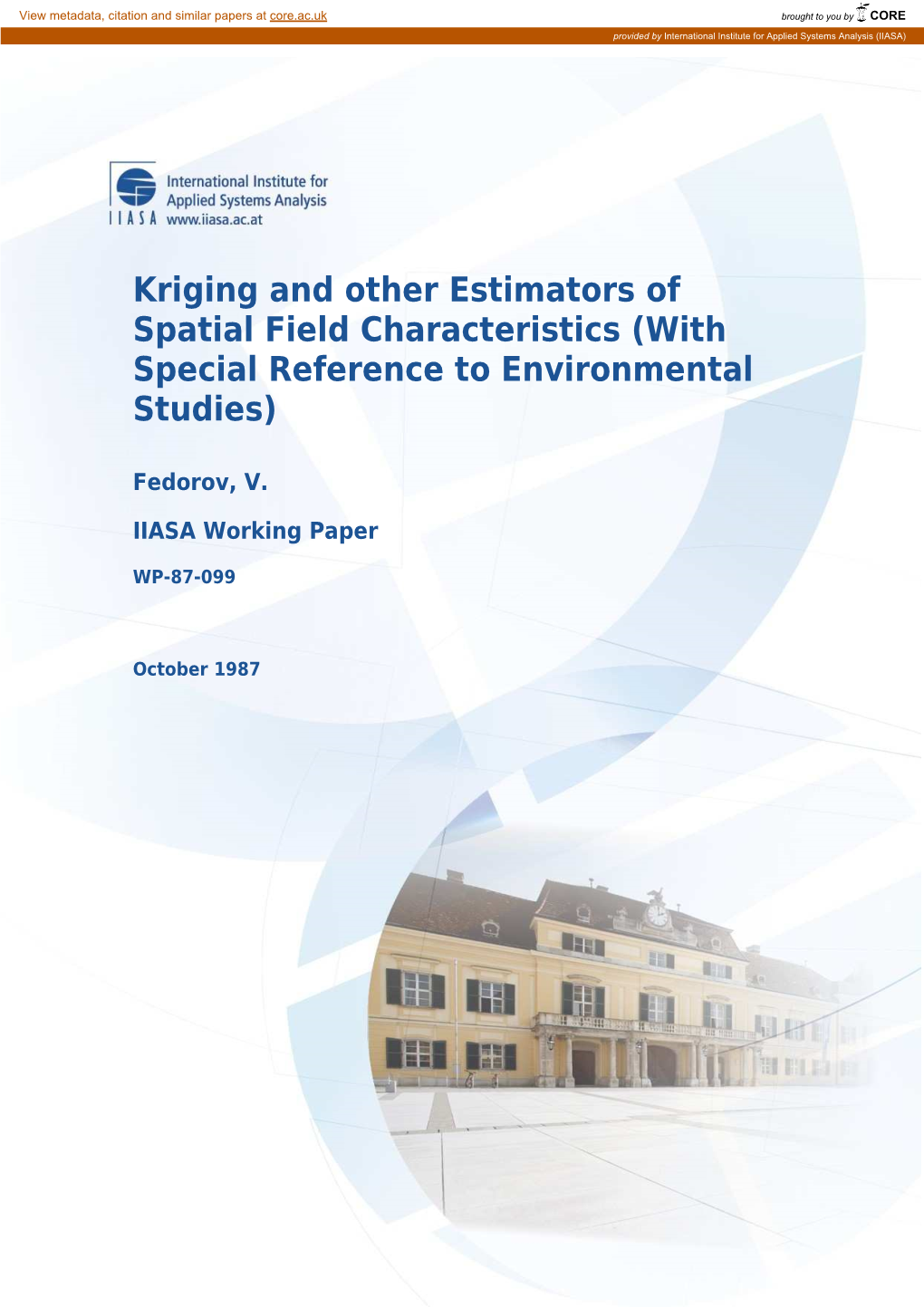 Kriging and Other Estimators of Spatial Field Characteristics (With Special Reference to Environmental Studies)