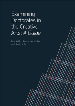 Examining Doctorates in the Creative Arts: a Guide