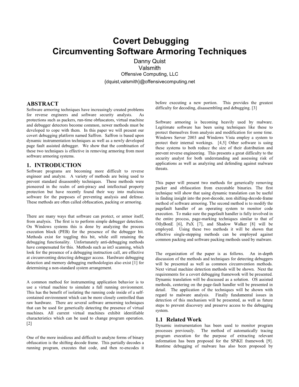 Covert Debugging Circumventing Software Armoring Techniques Danny Quist Valsmith Offensive Computing, LLC {Dquist,Valsmith}@Offensivecomputing.Net