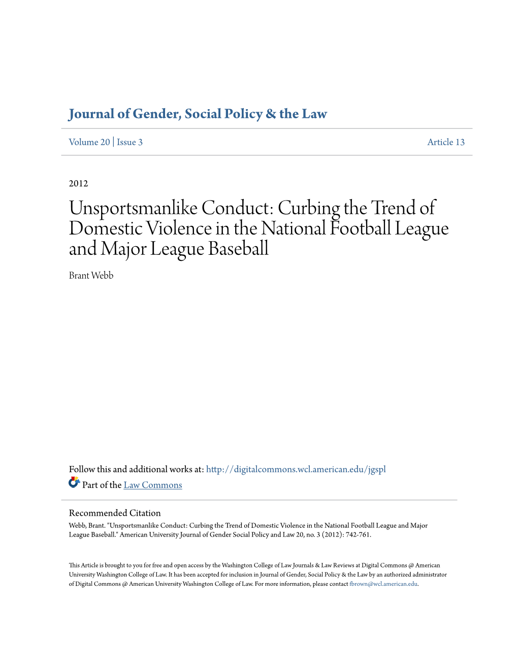 Curbing the Trend of Domestic Violence in the National Football League and Major League Baseball Brant Webb