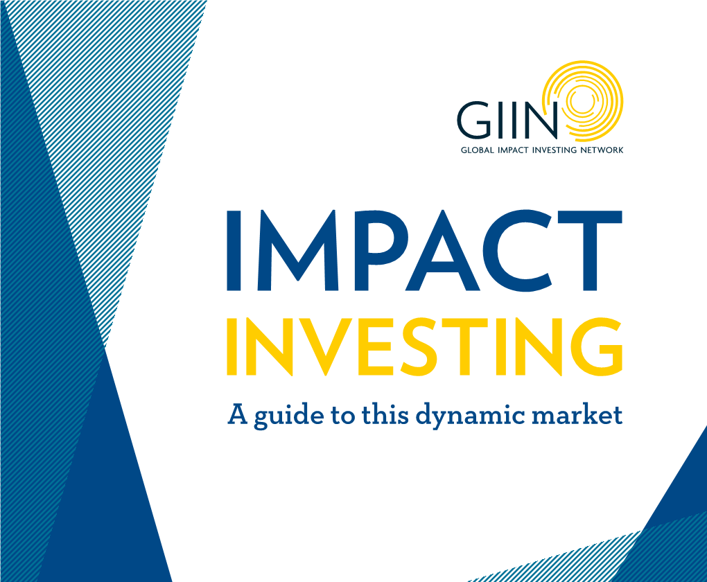 A Guide to This Dynamic Market Ii | GIIN IMPACT INVESTING GUIDE