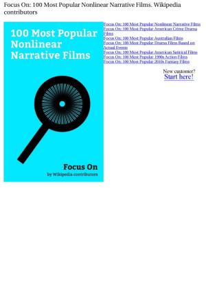 100 Most Popular Nonlinear Narrative Films. Wikipedia Contributors