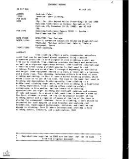 Technical Tree Climbing. PUB DATE 89 NOTE 19P.; In: Life Beyond Walls: Proceedings of the 1988 National Conference on Outdoor Recreation (Ft