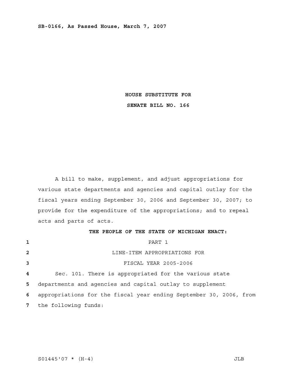 S01445'07 * (H-4) JLB SB-0166, As Passed House, March 7, 2007