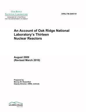 An Account of Oak Ridge National Laboratory's Thirteen Nuclear Reactors