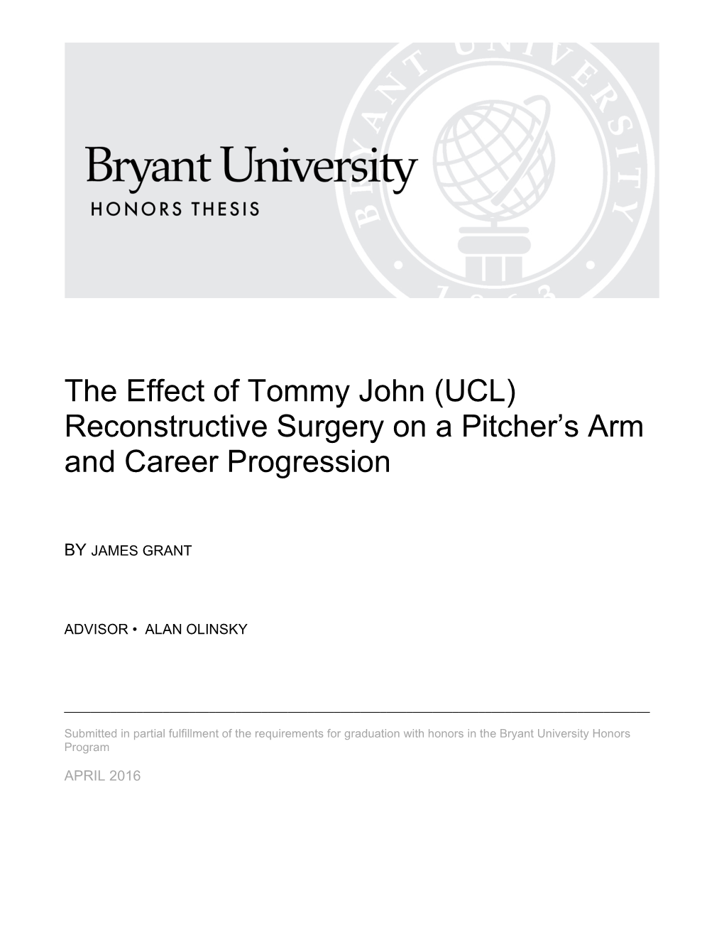 The Effect of Tommy John (UCL) Reconstructive Surgery on a Pitcher’S Arm and Career Progression