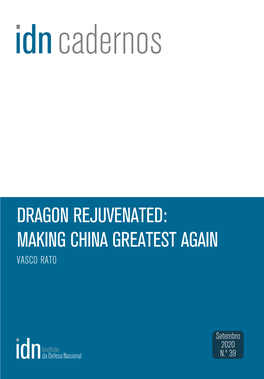 Dragon Rejuvenated: Making China Greatest Again Vasco Rato