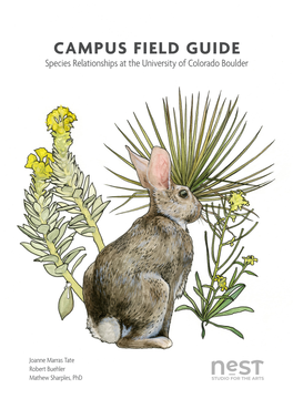 CAMPUS FIELD GUIDE Species Relationships at the University of Colorado Boulder