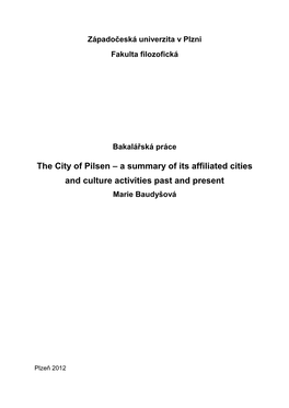 A Summary of Its Affiliated Cities and Culture Activities Past and Present Marie Baudyšová