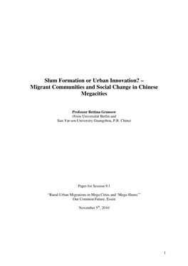 Slum Formation Or Urban Innovation? – Migrant Communities and Social Change in Chinese Megacities