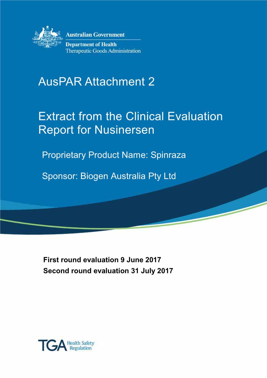 Extract from Clinical Evaluation Nusinersen (As Heptadecasodium)