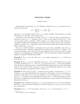 DIRICHLET SERIES the Riemann Zeta-Function Ζ(S) and Dirichlet L-Functions L(S, Χ) Are Special Cases of Functions of the Form F