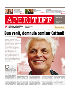 Bun Venit, Domnule Comisar Cattani!