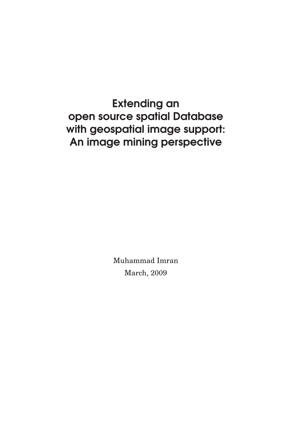 Extending an Open Source Spatial Database with Geospatial Image Support: an Image Mining Perspective