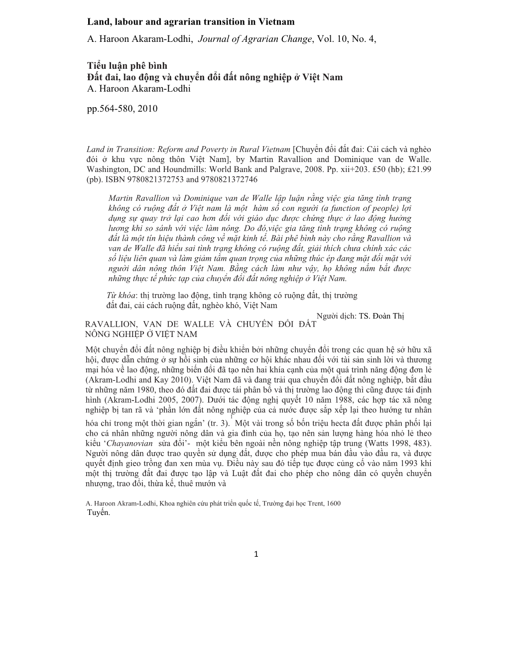 Land, Labour and Agrarian Transition in Vietnam A. Haroon Akaram-Lodhi, Journal of Agrarian Change, Vol