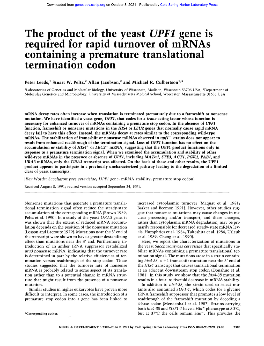 The Product of the Yeast UPF1 Gene Is Required for Rapid Turnover of Mrnas Containing a Premature Translational Termination Codon