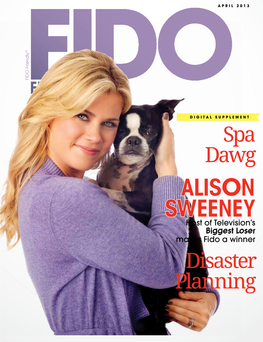 Alison Sweeney Host of Television’S Biggest Loser Makes Fido a Winner Disaster Planning Prologue Editor’S Note the Ff Vault!