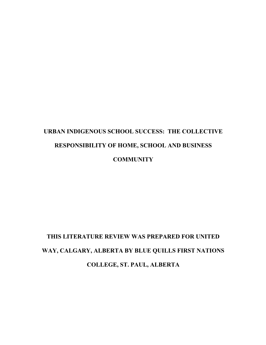 Urban Indigenous School Success: the Collective