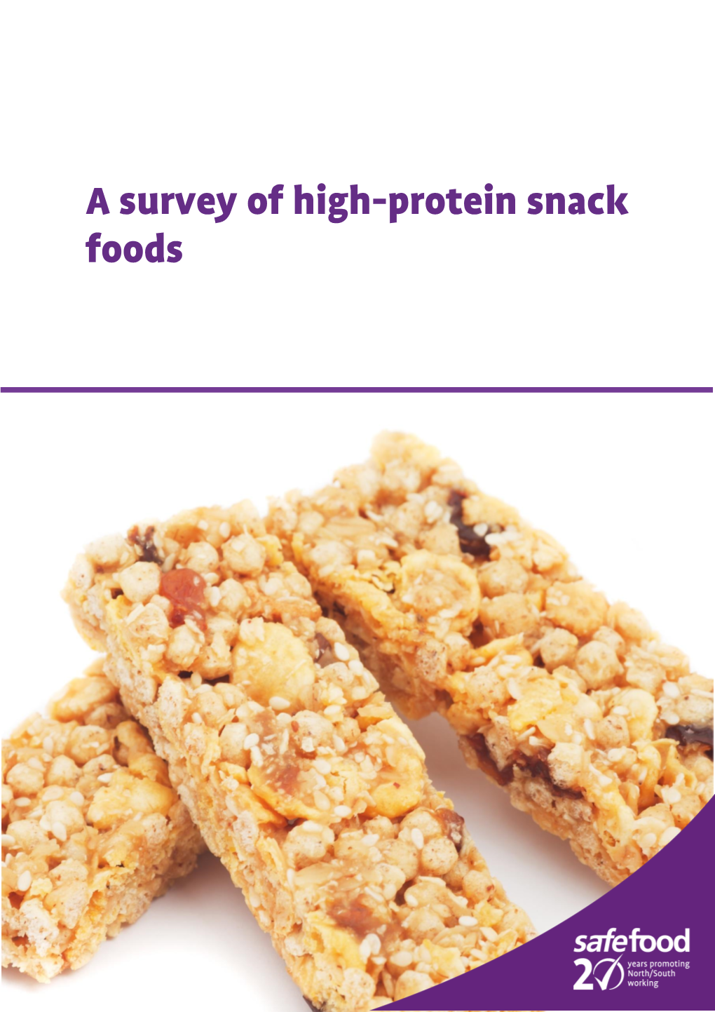 A Survey of High-Protein Snack Foods