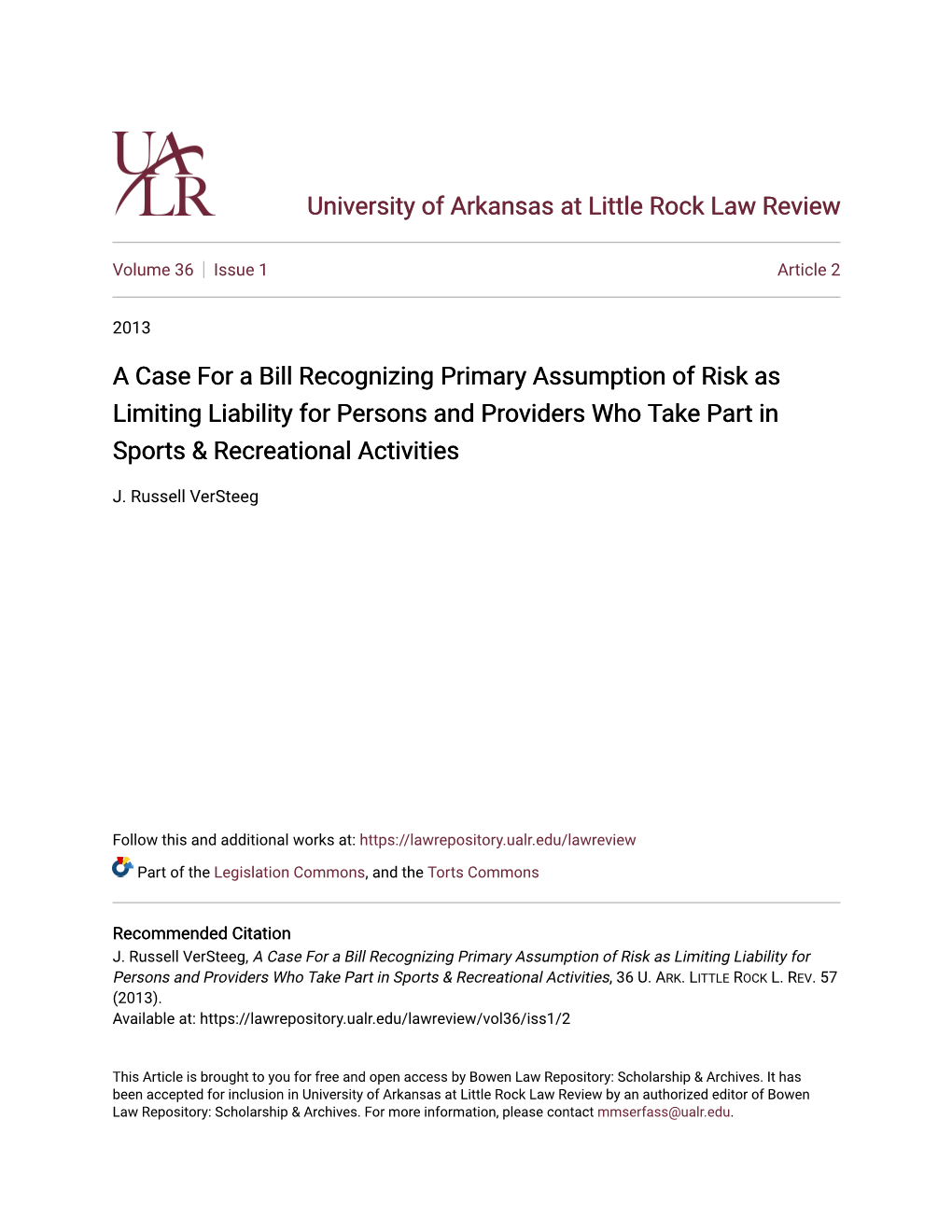 A Case for a Bill Recognizing Primary Assumption of Risk As Limiting Liability for Persons and Providers Who Take Part in Sports & Recreational Activities