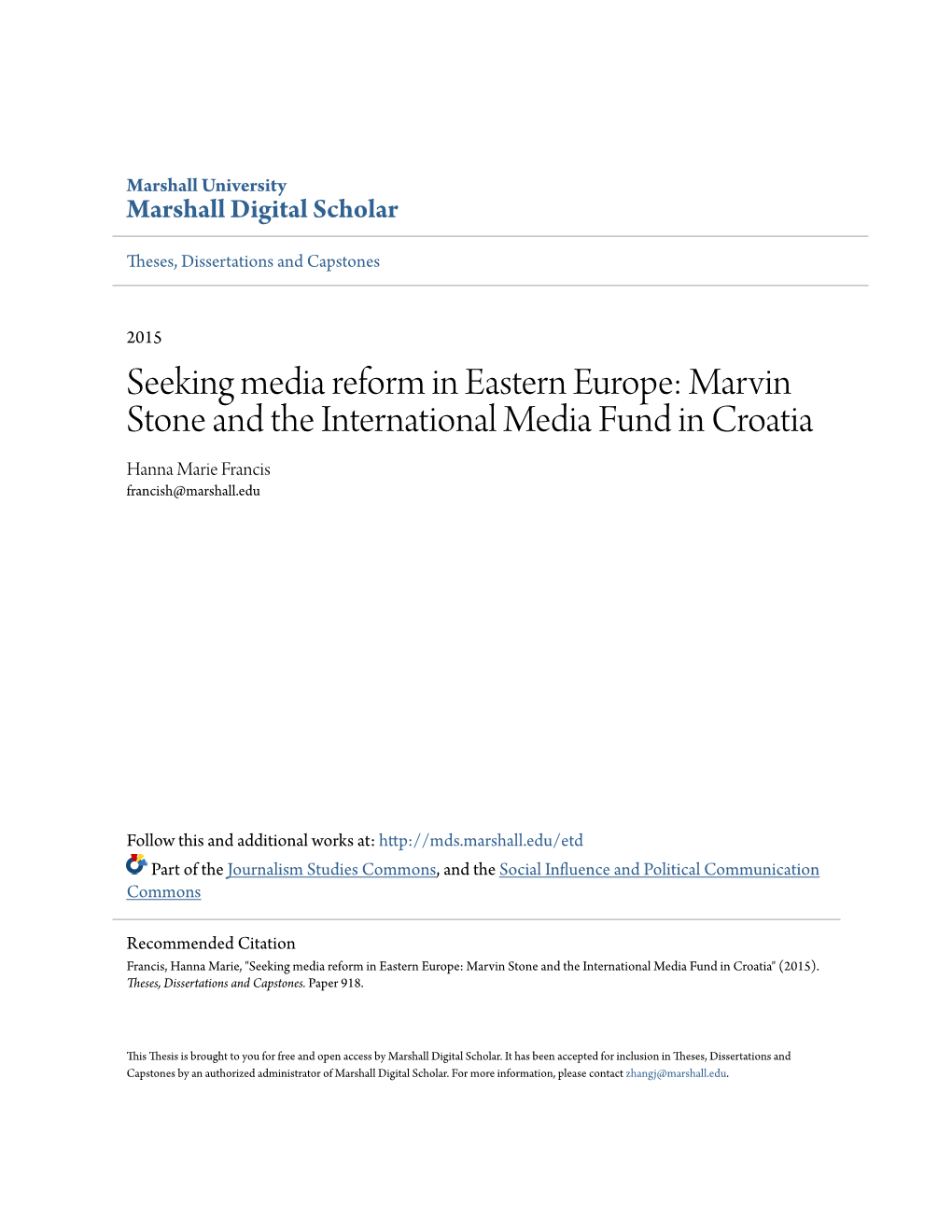 Marvin Stone and the International Media Fund in Croatia Hanna Marie Francis Francish@Marshall.Edu