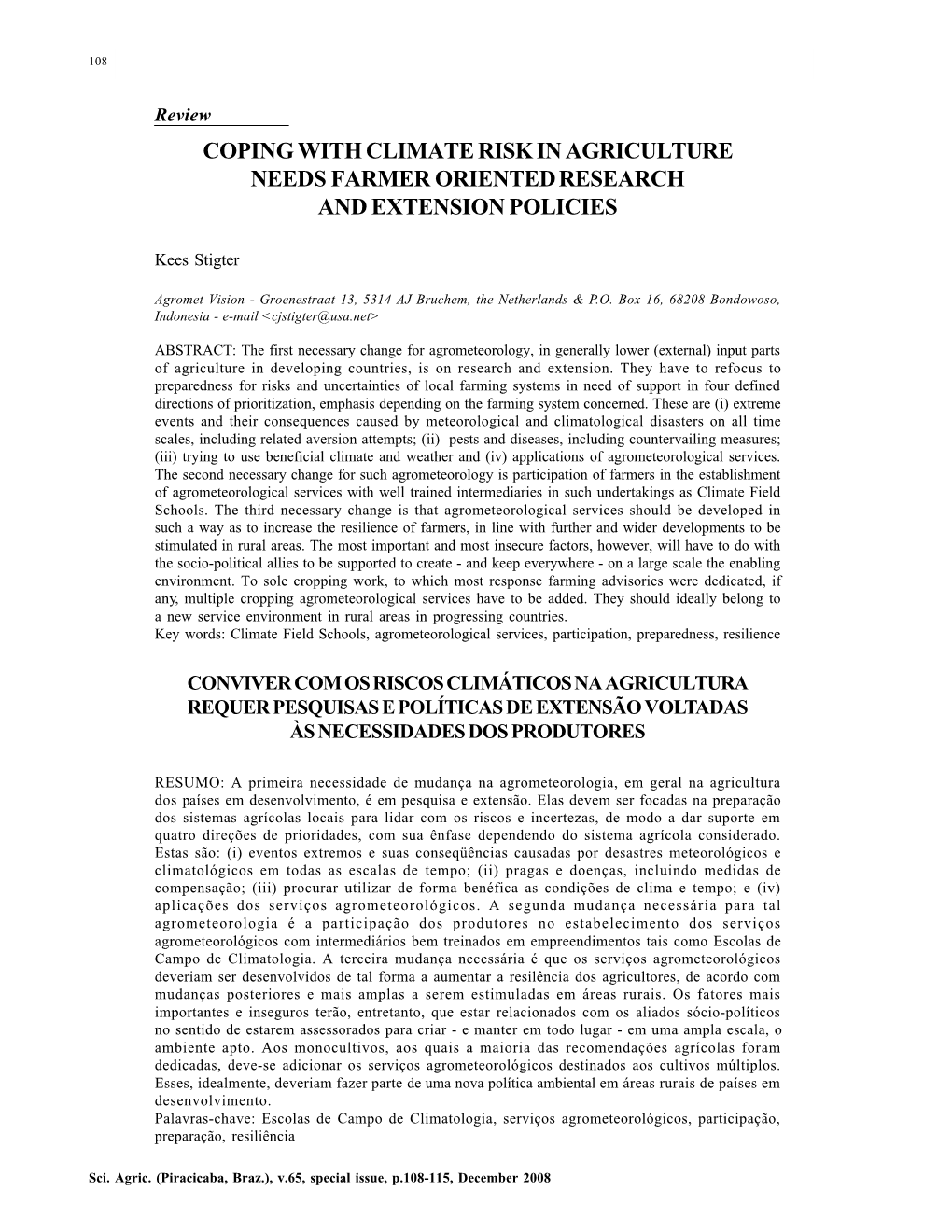 Coping with Climate Risk in Agriculture Needs Farmer Oriented Research and Extension Policies