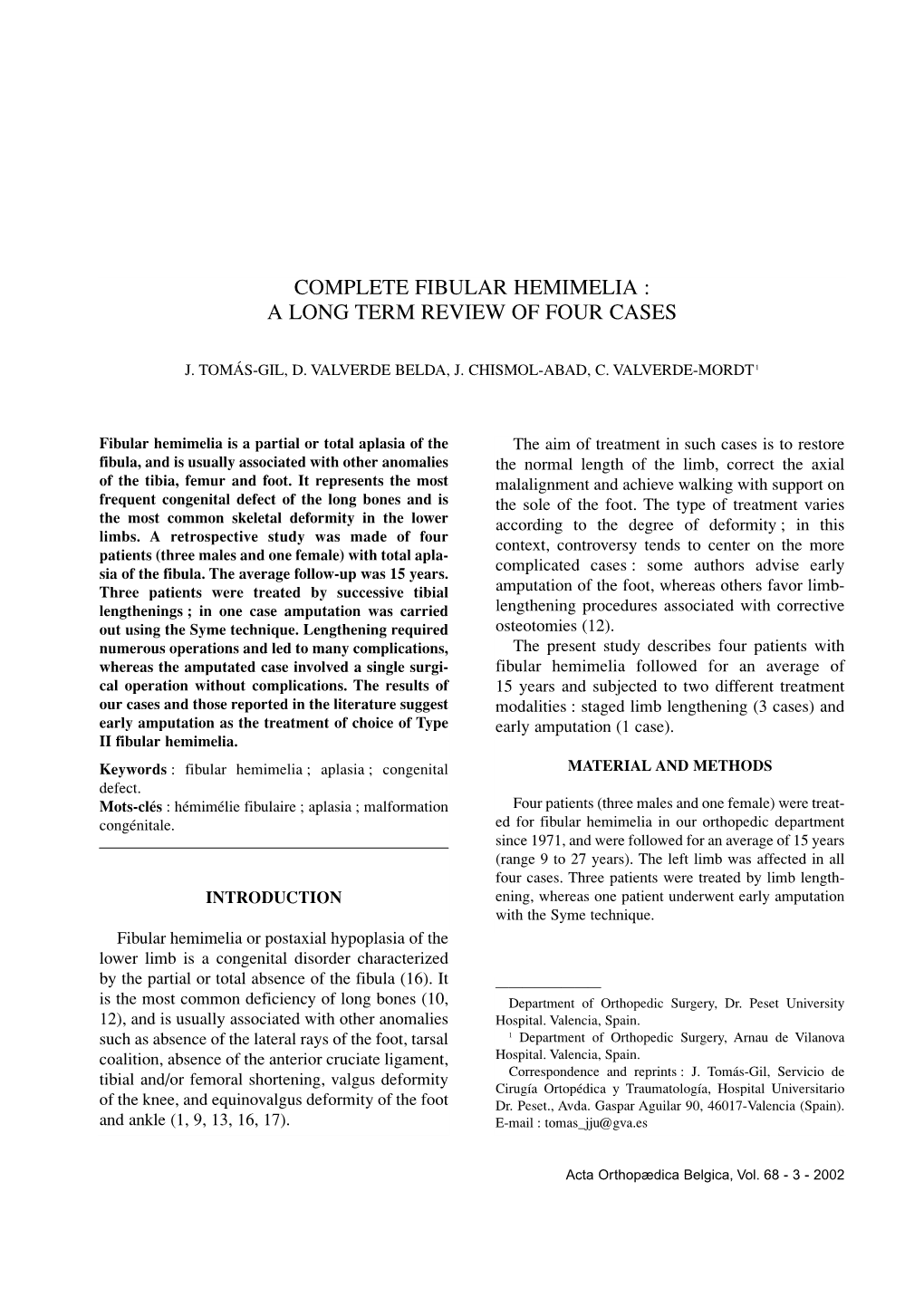 Complete Fibular Hemimelia : a Long Term Review of Four Cases