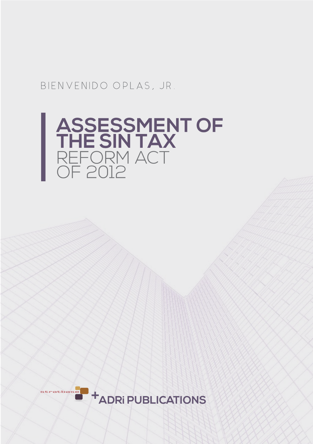 Assessment of the Sin Tax Reform Act of 2012