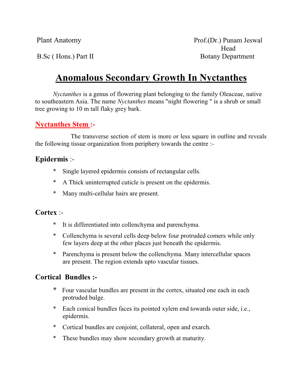 Anomalous Secondary Growth in Nyctanthes