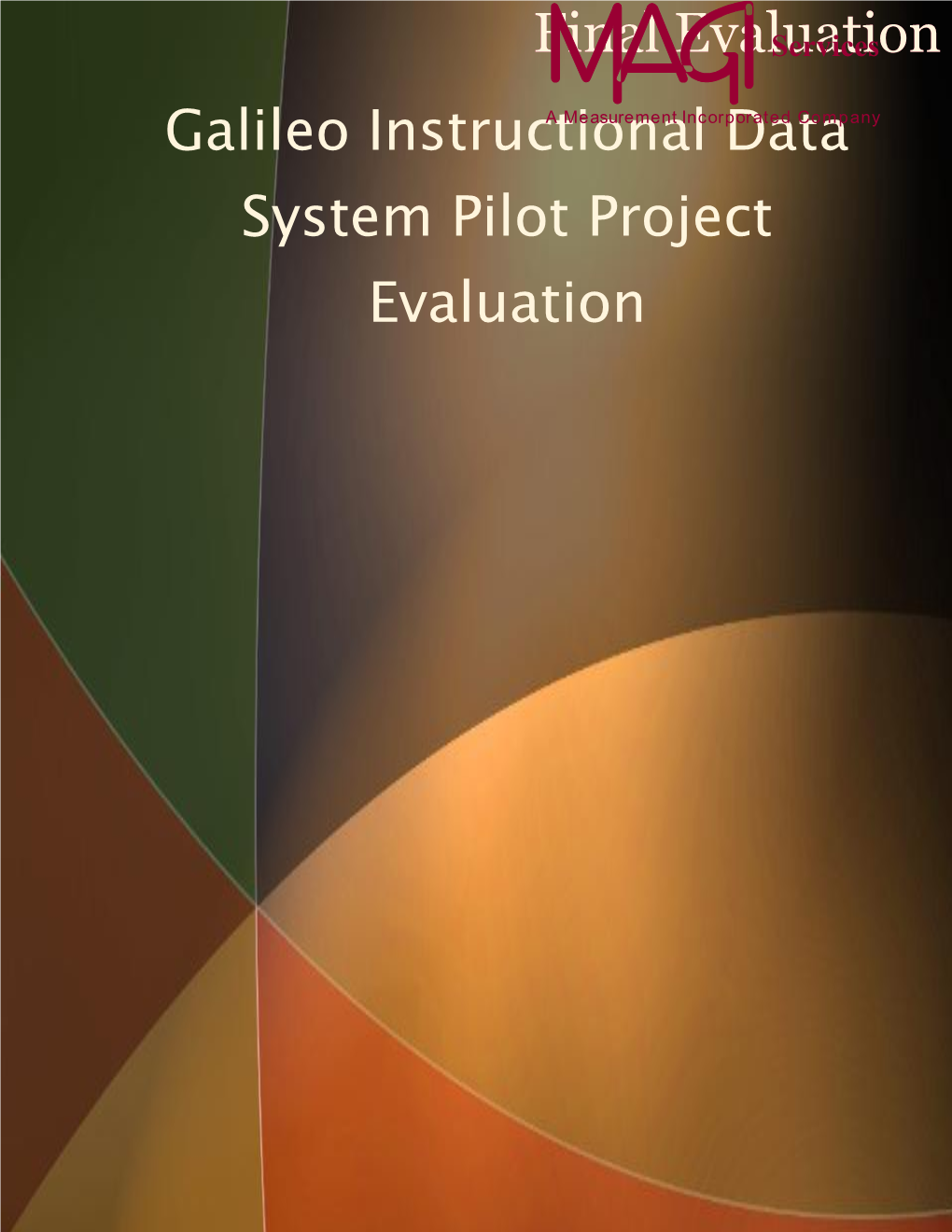 Galileo Instructional Data System Pilot Project Evaluation